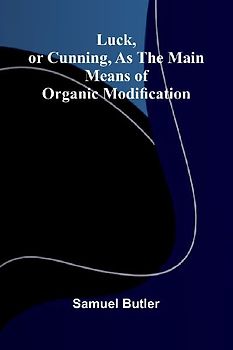 Luck, or Cunning, as the Main Means of Organic Modification