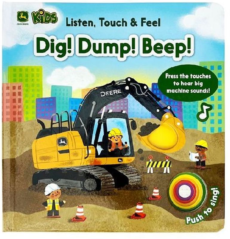 John Deere Kids Listen Touch & Feel Dig! Dump! Beep!
