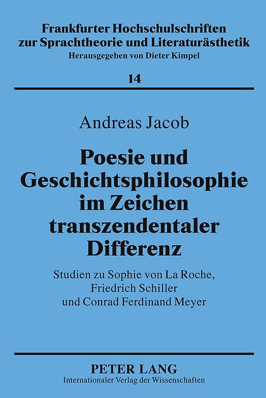 Poesie und Geschichtsphilosophie im Zeichen transzendentaler Differenz