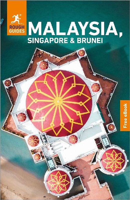 Rough Guides Malaysia, Singapore and Brunei: Travel Guide with eBook