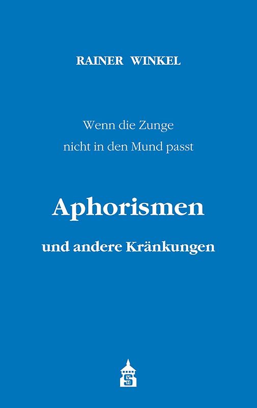 Aphorismen und andere Kränkungen