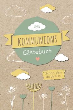 Gästebuch Kommunion: Erinnerungsalbum für die Kommunion mit blanko Seiten zur individuellen Gestaltung | DIN A5 mit 120 Seiten | Erstkommunion ... | Kommunion Gästebuch Komunionsgeschenk