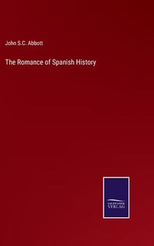 The Romance of Spanish History