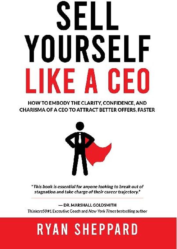 Sell Yourself Like a CEO