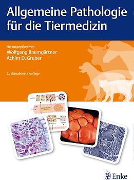 Allgemeine Pathologie für die Tiermedizin