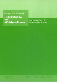Filmrezeption und Mädchencliquen