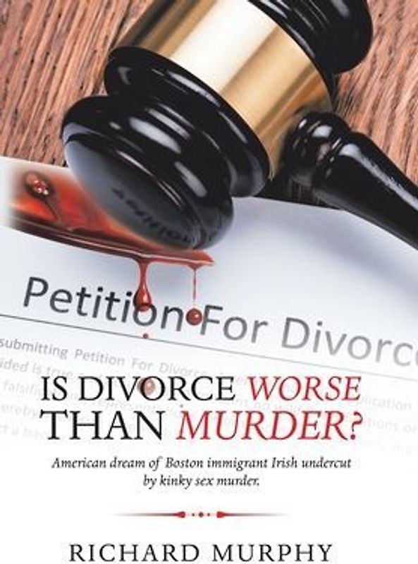 Is Divorce Worse Than Murder?