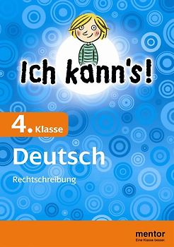 Ich kann's! 4. Klasse Deutsch: Rechtschreibung