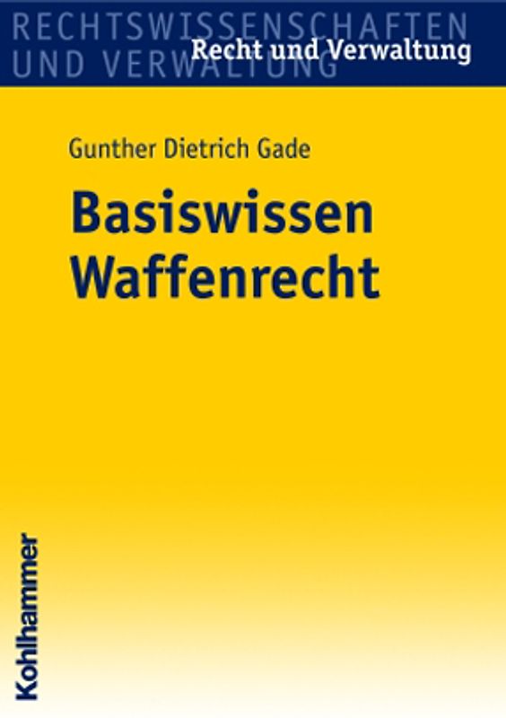 Basiswissen Waffenrecht