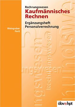 Personalverrechnung (für alle kaufmännischen Lehrberufe)