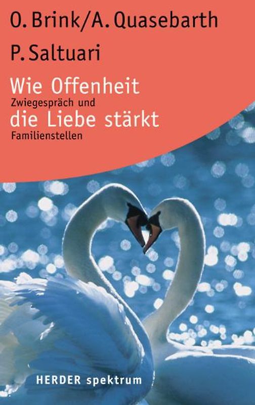 Wie Offenheit die Liebe stärkt