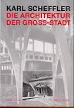 Die Architektur der Grossstadt