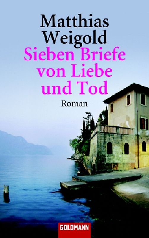 Sieben Briefe von Liebe und Tod