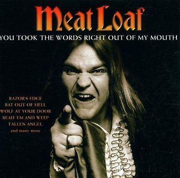 Meat Loaf - You Took the Word