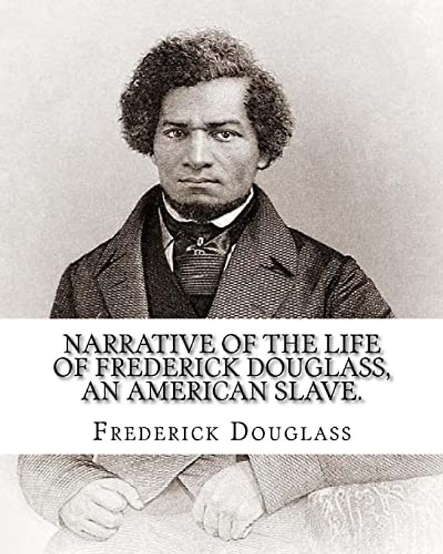 Narrative of the life of Frederick Douglass, an American slave. By: Frederick Douglass ( WRITTEN BY HIMSELF APRIL 28. 1845 ), and By: William Lloyd ... abolitionist, orator, writer, and statesman.