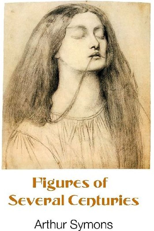 FIGURES OF SEVERAL CENTURIES