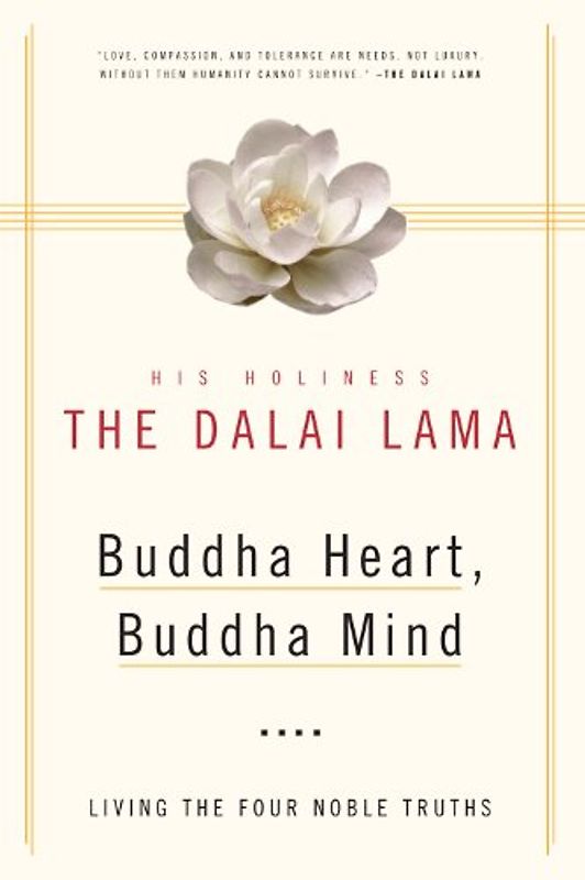 Buddha Heart, Buddha Mind: Living the Four Noble Truths