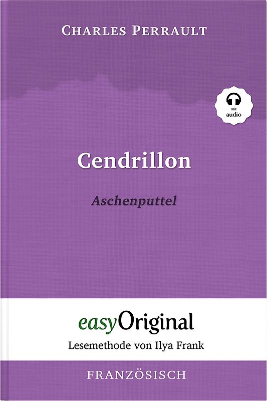 Cendrillon / Aschenputtel (Buch + Audio-Online) - Lesemethode von Ilya Frank - Zweisprachige Ausgabe Französisch-Deutsch