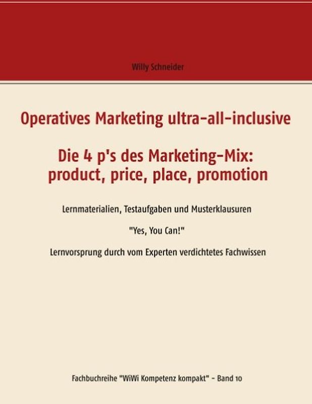 Operatives Marketing ultra-all-inclusive - Die 4 p's des Marketing-Mix: product, price, place, promotion