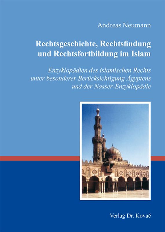Rechtsgeschichte, Rechtsfindung und Rechtsfortbildung im Islam