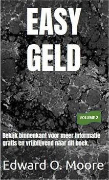 EASY GELD: Bekijk binnenkant voor meer informatie gratis en vrijblijvend naar dit boek. (Easy money)