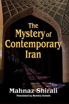 The Mystery of Contemporary Iran