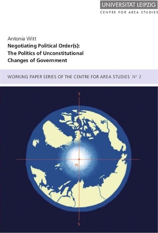 Negotiating Political Order(s): The Politics of Unconstitutional Changes of Government