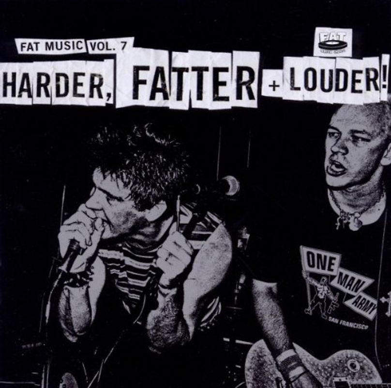 Various - Fat Music Vol.7:Harder,Fatter & Louder