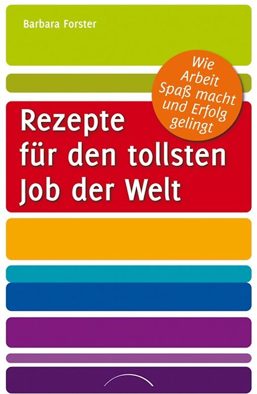 Rezepte für den tollsten Job der Welt