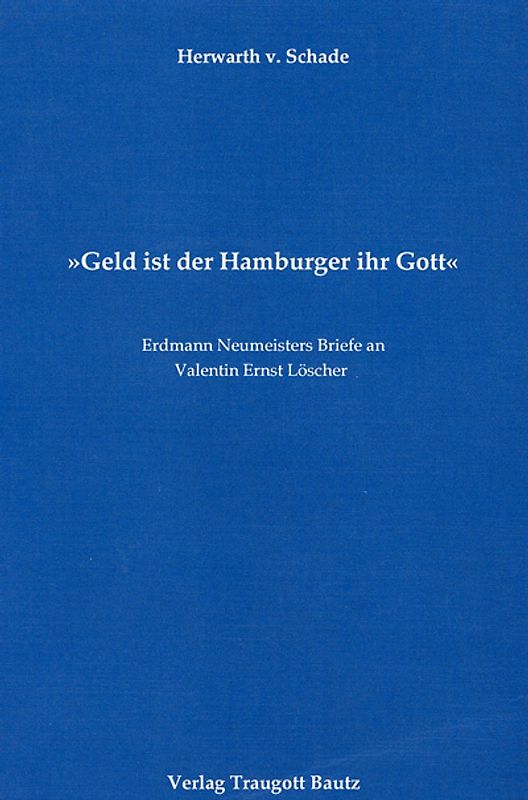 Geld ist der Hamburger ihr Gott
