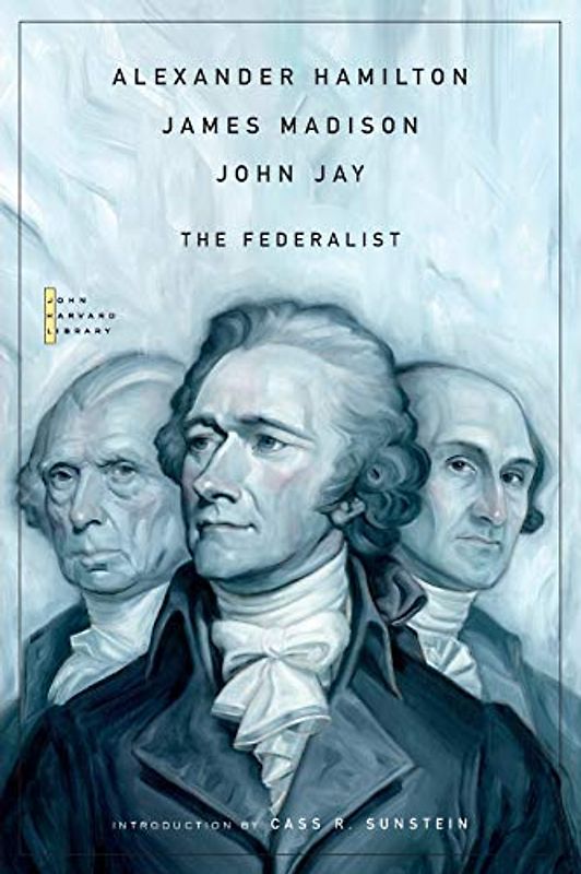 The Federalist (The John Harvard Library)