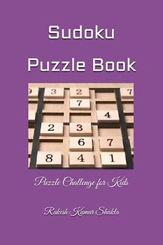 Sudoku Puzzle Book: Sudoku Fun for Young Minds
