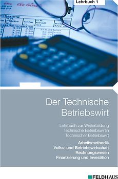 Der Technische Betriebswirt - Lehrbuch 1