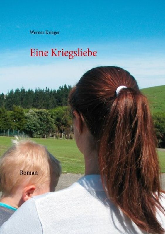 Eine Kriegsliebe