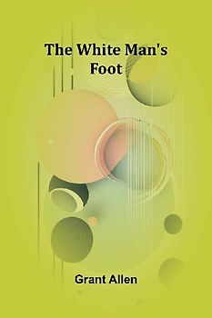 The White Man's Foot