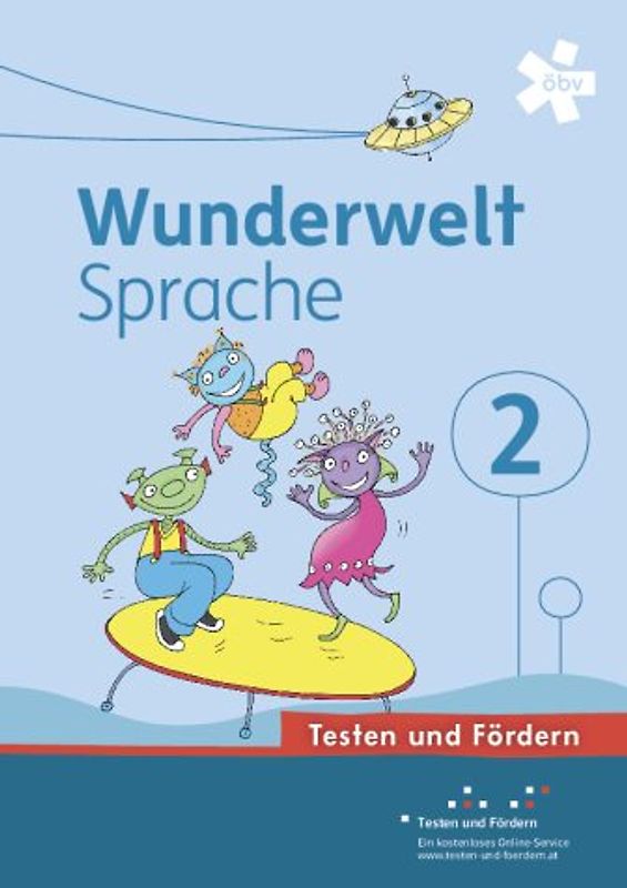 Wunderwelt Sprache 2, Arbeitsheft Testen und Fördern