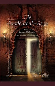 Die Gandenthal - Saga. 1. Buch: Der neue Weidenreiter. 2. Buch: Die geheime Zusammenkunft: Eine fesselnde, geheimnisumwobene Saga voller Abenteuer und Mythen!