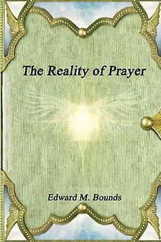 The Reality of Prayer