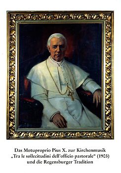 Das Motuproprio Pius X. zur Kirchenmusik "Tra le sollecitudini dell'officio pastoriale" (1903) und die Regensburger Tradition