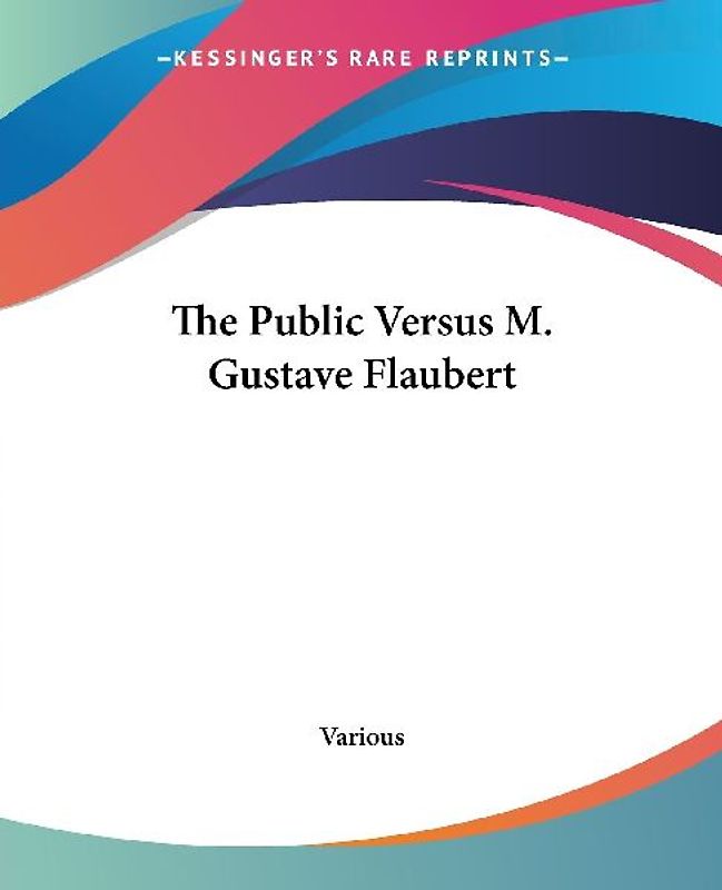 The Public Versus M. Gustave Flaubert
