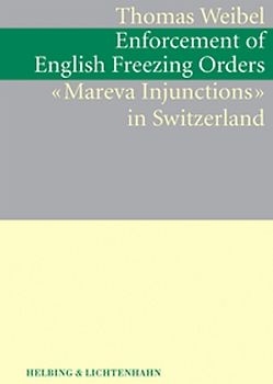Enforcement of English Freezing Orders ("Mareva Injunctions") in Switzerland