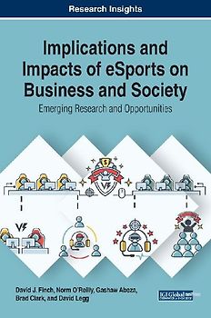 Implications and Impacts of eSports on Business and Society