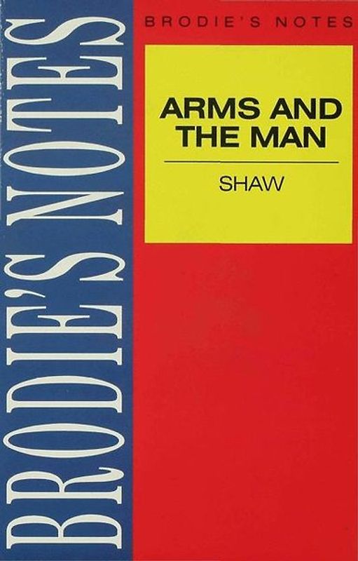 Shaw: Arms and the Man