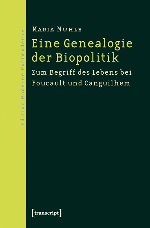 Eine Genealogie der Biopolitik