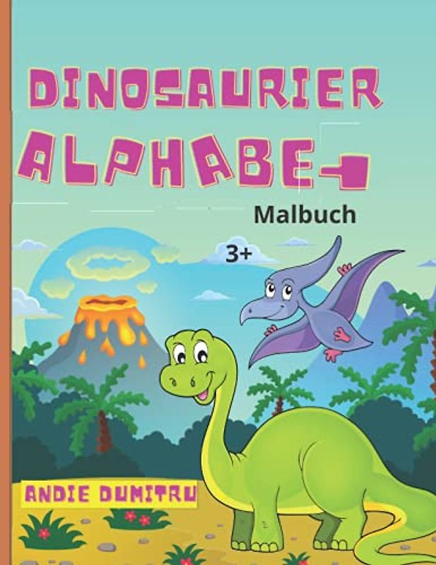 Dinosaurier Alphabet Malbuch: Erstaunlich Meerjungfrau Alphabet und Zahlen Buch für Mädchen | Ausmalbilder für Kinder ab 3 Jahren | Aktivitätsbuch