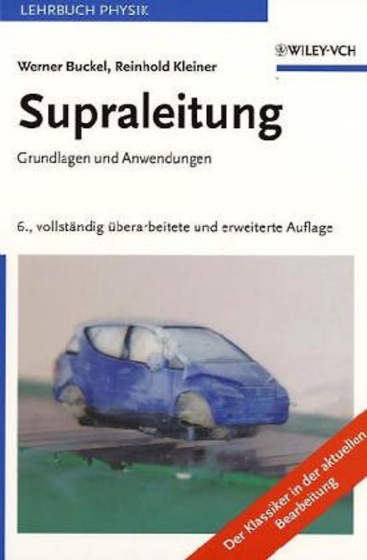Supraleitung. Grundlagen und Anwendungen