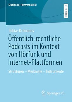 Öffentlich-rechtliche Podcasts im Kontext von Hörfunk und Internet-Plattformen