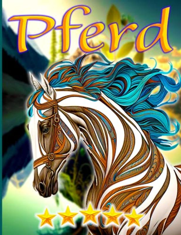 Pferd Malbuch für Erwachsene: Entspannen und abschalten mit wunderschönen Pferdemotiven für Erwachsene