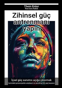 Zihinsel güç antrenmanı yapın