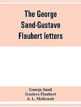The George Sand-Gustave Flaubert letters